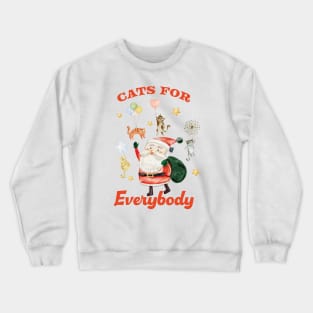 Cats For Everybody - meowy christmas Crewneck Sweatshirt